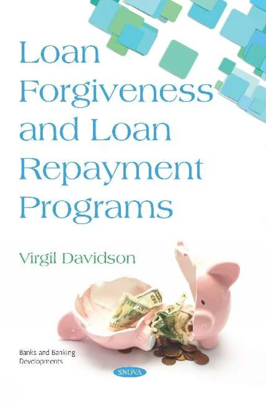 Loan Forgiveness and Loan Repayment Programs (Banks and Banking Developments) - Image 1