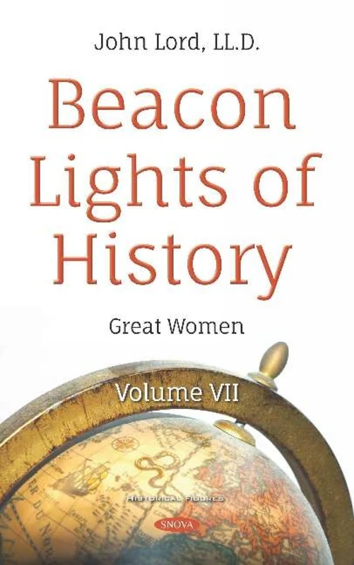 Beacon Lights of History Volume VII - Great Women Books