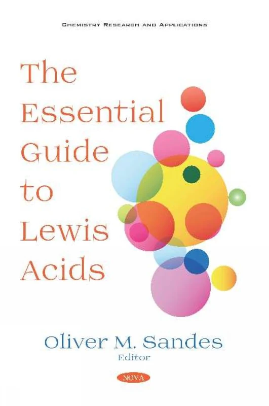 The Essential Guide to Lewis Acids (Chemistry Research and Applications)