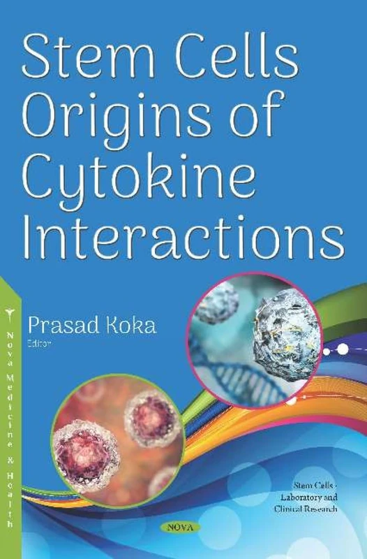 Stem Cells Origins of Cytokine Interactions (Stem Cells - Laboratory and Clinical Research)
