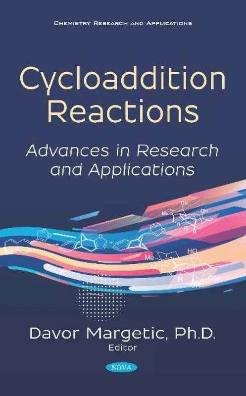 Cycloaddition Reactions: Advances in Research and Applications (Chemistry Research and Applications)
