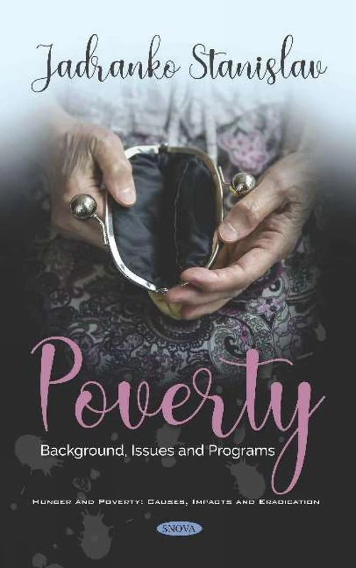 Poverty: Background, Issues and Programs