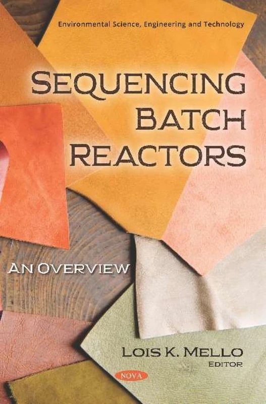 Sequencing Batch Reactors: An Overview (Environmental Science, Engineering and Technology) - Image 1