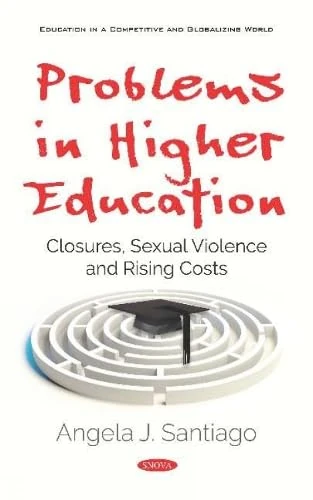 Problems in Higher Education - Closures and Rising Costs