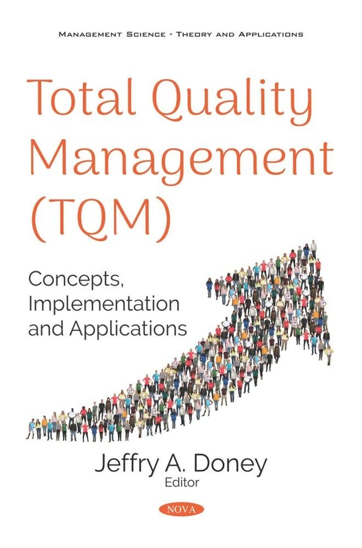 Total Quality Management (TQM): Concepts, Implementation and Applications