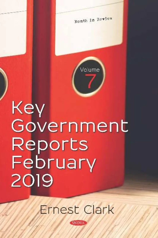 Key Government Reports. Volume 7: February 2019