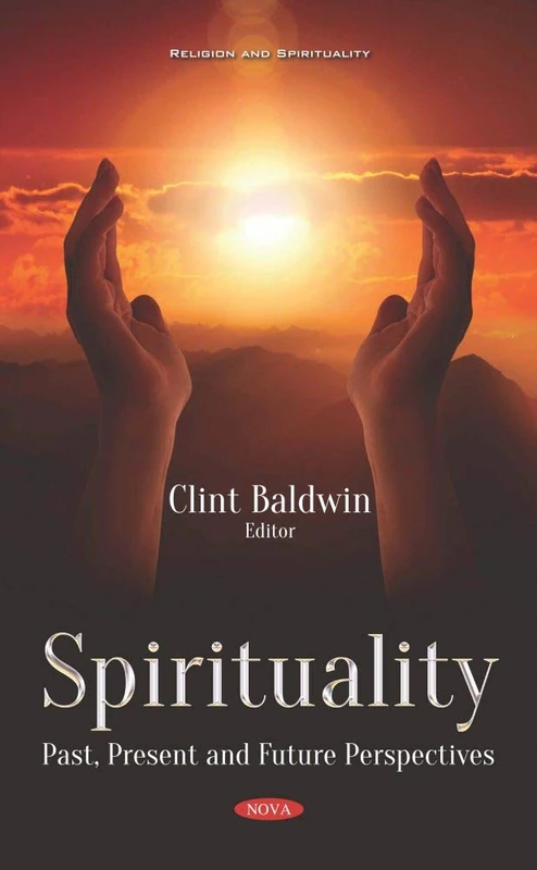 Spirituality: Past, Present and Future Perspectives (Religion and Spirituality) - Image 1