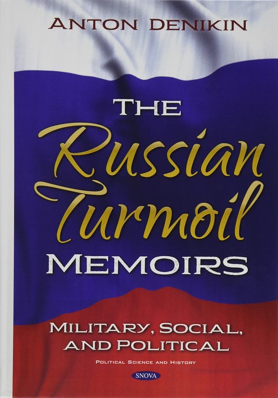 The Russian Turmoil: Memoirs: Military, Social, and Political (Political Science and History) - Image 1