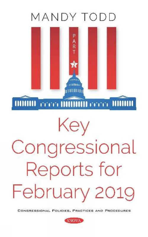 Key Congressional Reports February 2019 Part II - Business