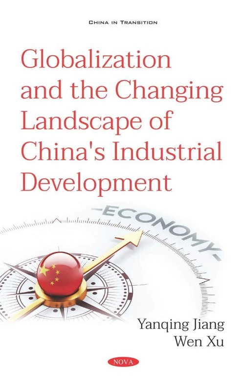 Globalization and the Changing Landscape of China's Industrial Development (China in Transition)