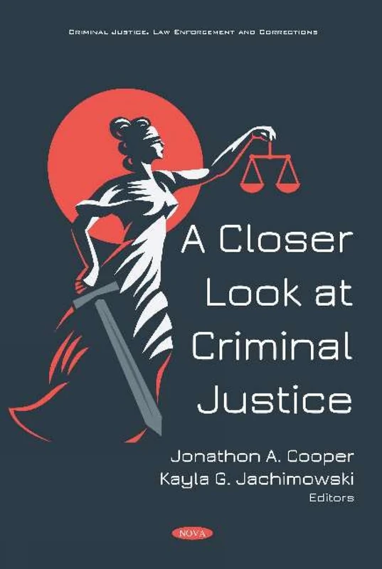 A Closer Look at Criminal Justice - Nova Science Publishers
