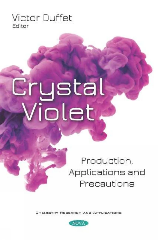 Crystal Violet: Production, Applications and Precautions (Chemistry Research and Applications) - Image 1