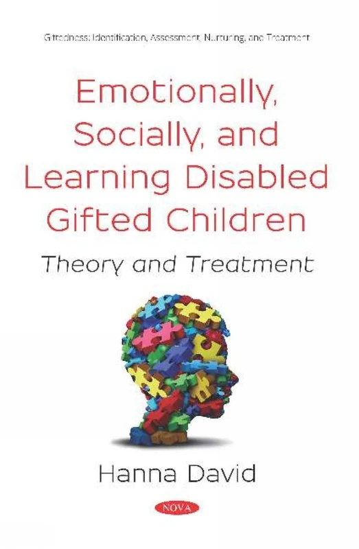 Emotionally, Socially, and Learning Disabled Children: Theory and Treatment (Giftedness: Identification, Assessment, Nurturing, and Treatment)