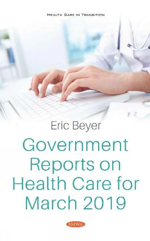 Government Reports on Health Care for March 2019 (Health Care in Transition)