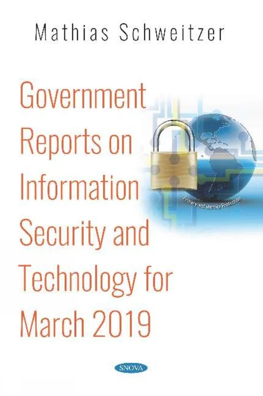 Government Reports on Information Security and Technology for March 2019 (Privacy and Identity Protection)