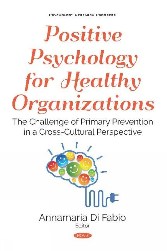 Positive Psychology for Healthy Organizations - Research Book