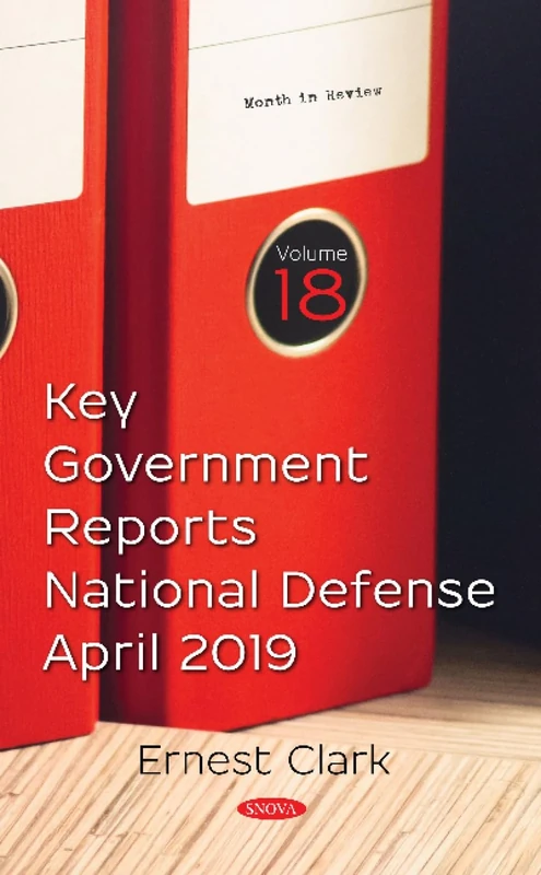 Key Government Reports Vol 18: National Defense - April 2019