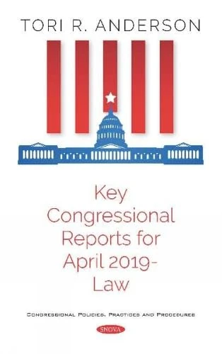 Key Congressional Reports for April 2019 - Law Book