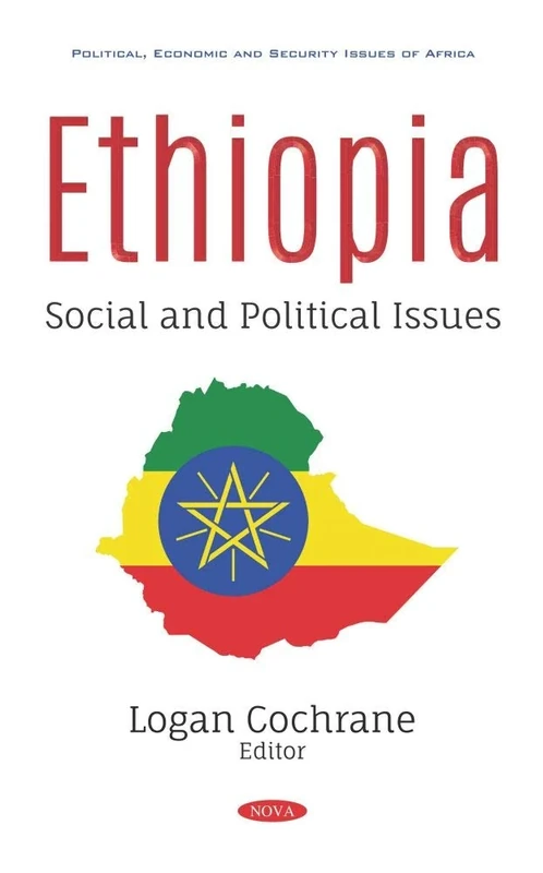 Ethiopia: Social and Political Issues (Political, Economic and Security Issues of Africa)