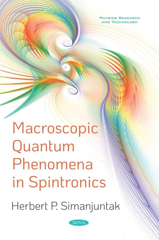 Macroscopic Quantum Phenomena in Spintronics (Physics Research and Technology)