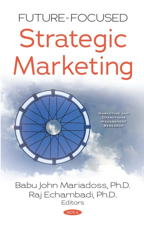 Future-Focused Strategic Marketing - Management Research Book