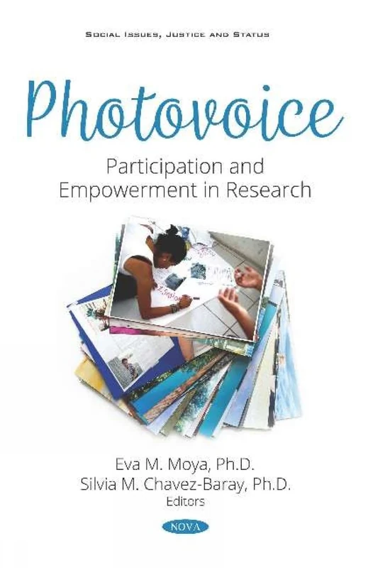 Photovoice: Participation and Empowerment in Research (Social Issues Justice and Stat) (Social Issues Justice and Status)