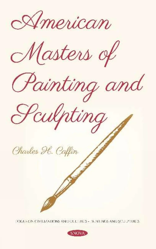 American Masters of Painting and Sculpting - Art Book