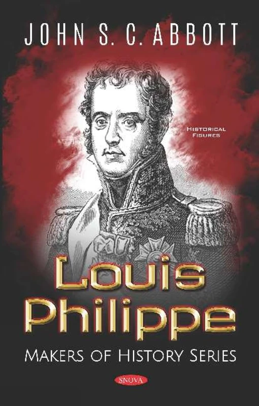 Louis Philippe: Makers of History Series - Biography Book