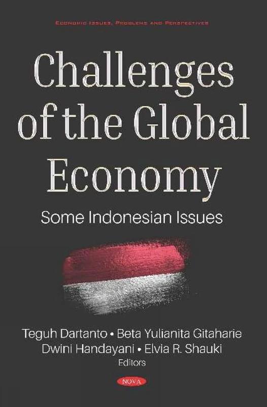 Challenges of the Global Economy: Some Indonesian Issues (Economic Issues, and Problems and Perspectives)
