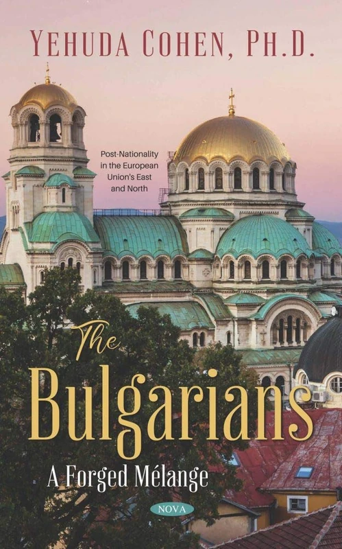 The Bulgarians: A Forged Melange - European Union Politics