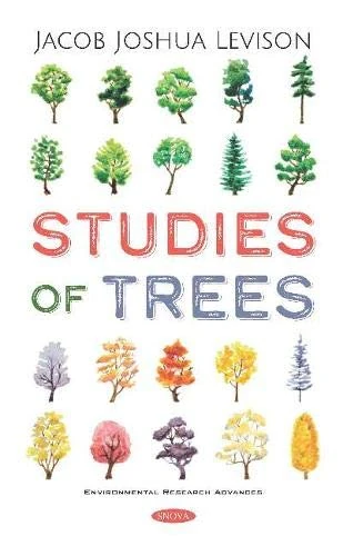 Studies of Trees - Botany and Plant Sciences Book