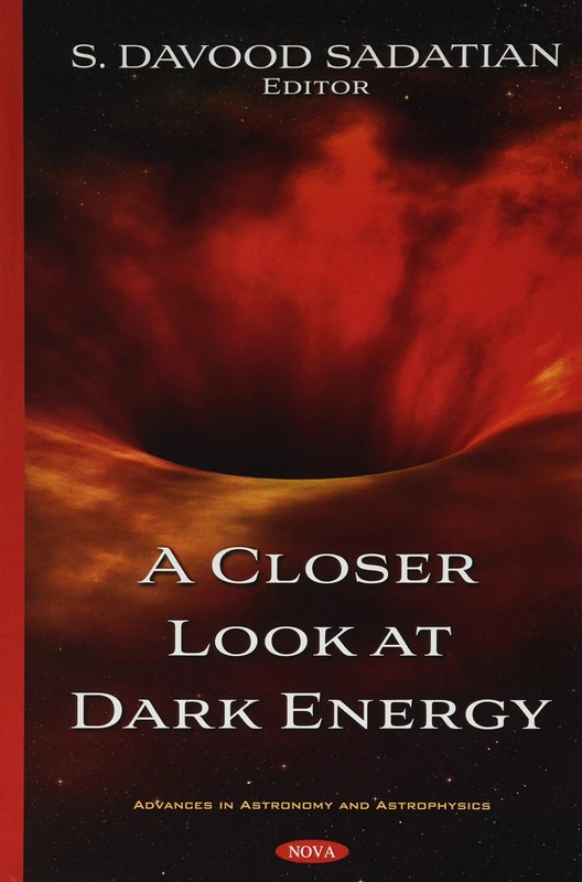 A Closer Look at Dark Energy (Advances in Astronomy and Astrophysics)
