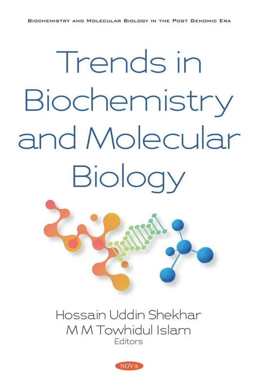Trends in Biochemistry and Molecular Biology (Biochemistery and Molecular Biology in the Post Genomic Era)