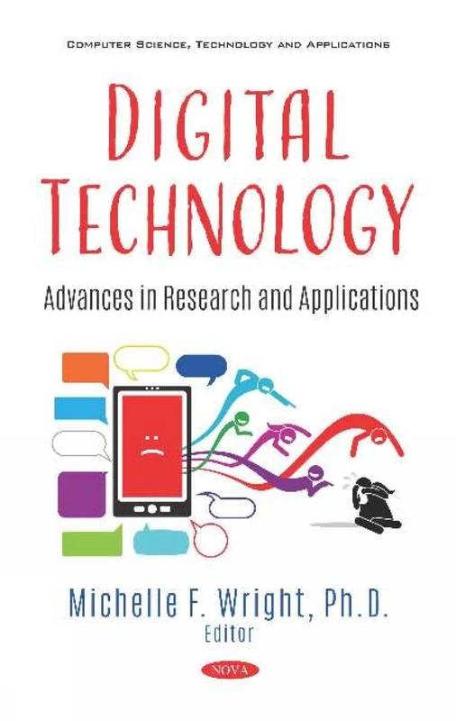 Digital Technology: Advances in Research and Applications: Advances in Research and Applications