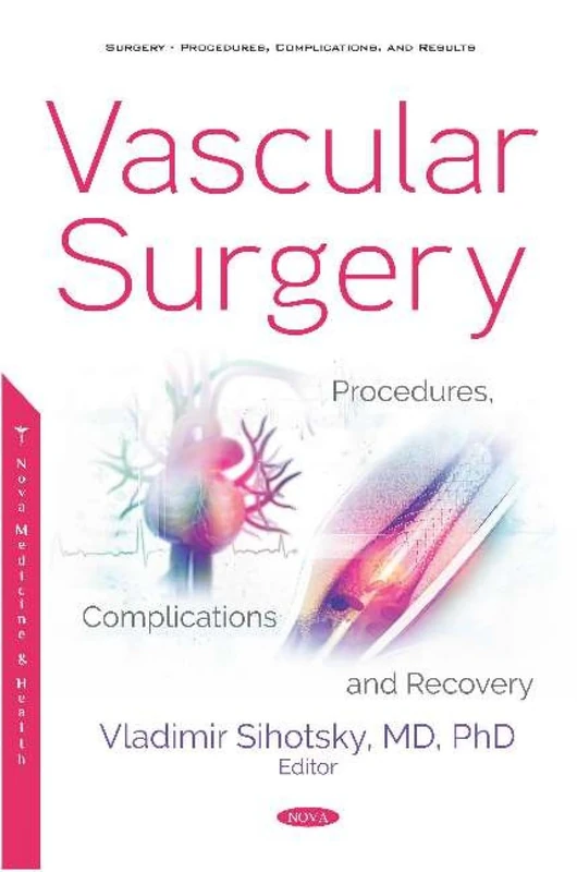 Vascular Surgery: Procedures, Complications and Recovery - Image 1