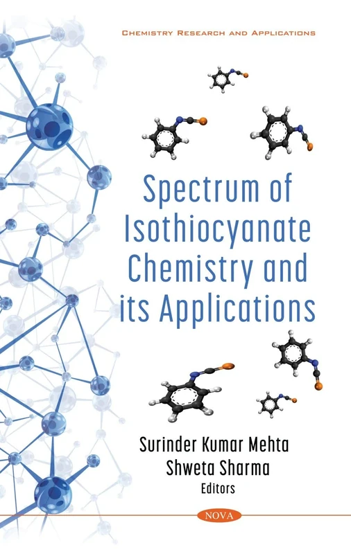 Spectrum of Isothiocyanate Chemistry and its Applications (Chemistry Research and Applications)