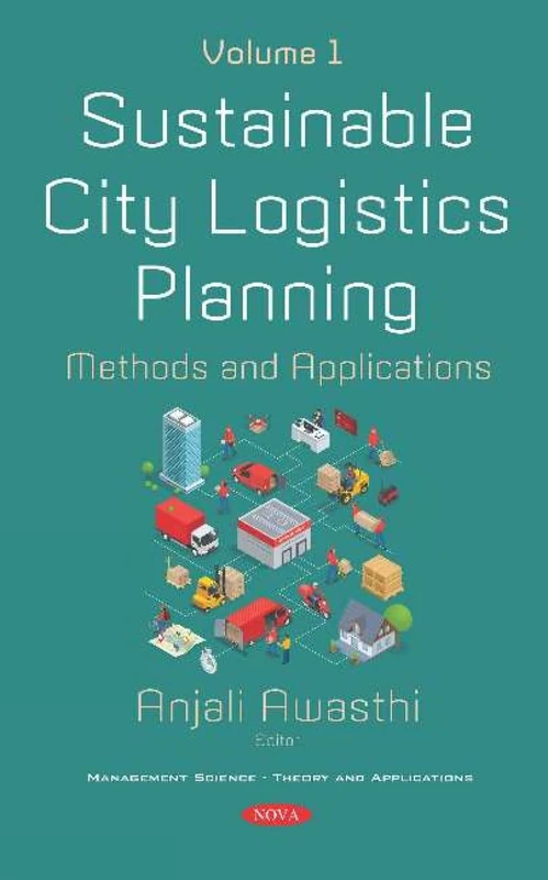 Sustainable City Logistics Planning Volume 1 - Nova Science