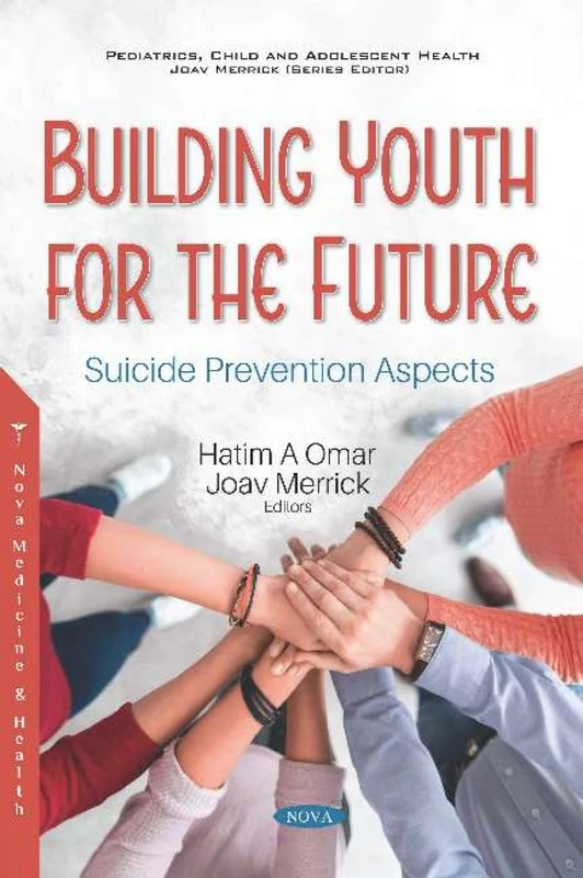 Building Youth for the Future: Suicide Prevention Aspects (Pediatrics, Child and Adolescent Health)