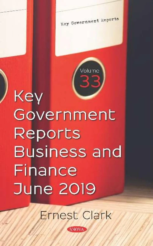 Key Government Reports Vol 33: Business and Finance - June 2019