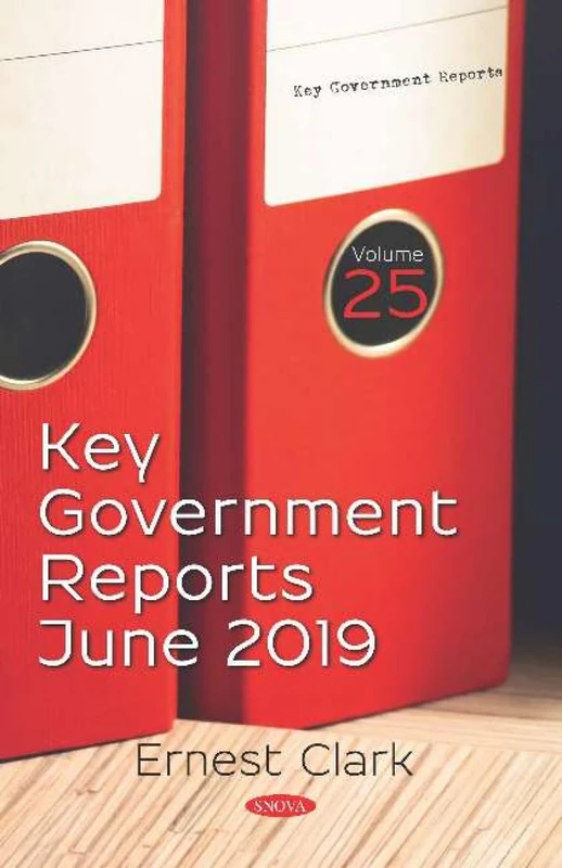 Key Government Reports. Volume 25: June 2019: Volume 25: June 2019