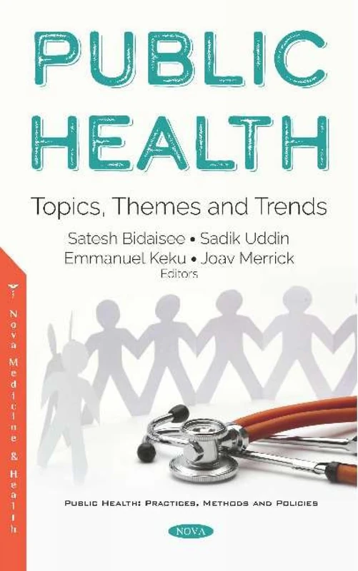 Public Health: Topics, Themes and Trends: Topics, Themes and Trends