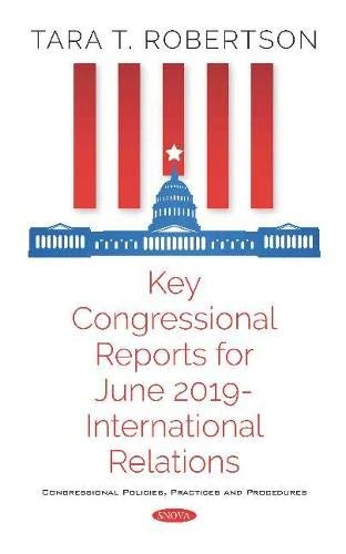 Key Congressional Reports June 2019 - International Relations