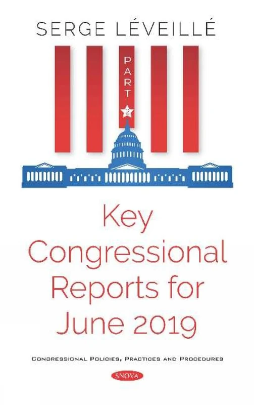 Key Congressional Reports for June 2019. Part II: Part II