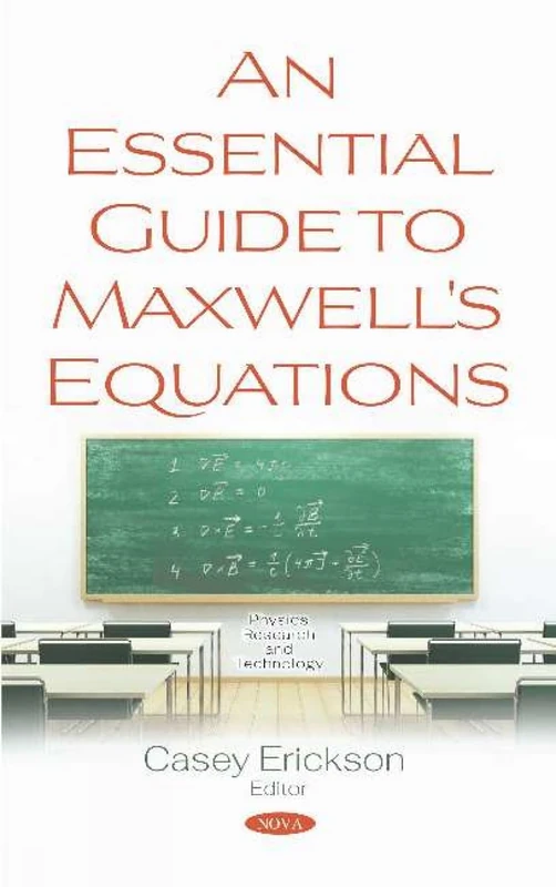 An Essential Guide to Maxwell's Equations - Physics Research