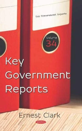 Key Government Reports: Volume 34