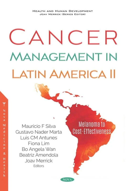 Cancer Management in Latin America II: Melanoma to Cost-Effectiveness: 2