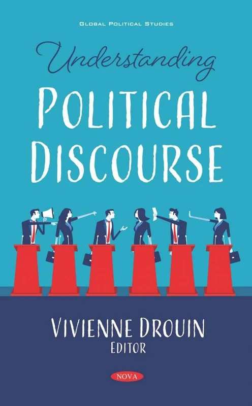 Understanding Political Discourse (Global Political Studies)