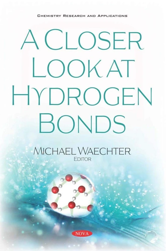 A Closer Look at Hydrogen Bonds (Chemistry Bonds and Applications)