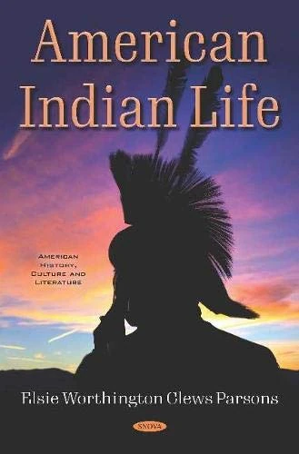 American Indian Life (American History, Culture and Literature)