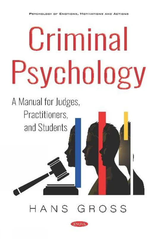 Criminal Psychology: A Manual for Judges, Practitioners, and Students